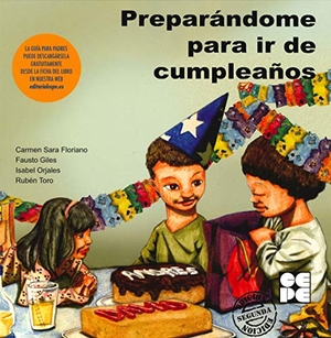 Orjales Villar, Isabel / Carmen Sara Floriano Pardal. Preparándome para ir de cumpleaños. Ciencias de la Educación Preescolar y Especial, 2008.