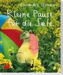 Kleine Pause für die Seele