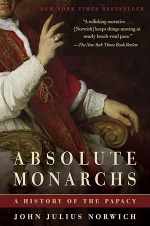Norwich, John Julius. Absolute Monarchs - A History of the Papacy. Random House Publishing Group, 2012.