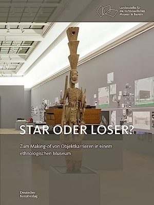 Guggeis, Karin. Star oder Loser? - Zum Making-of von Objektkarrieren in einem ethnologischen Museum. Deutscher Kunstverlag, 2022.