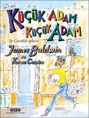 Baldwin, James. Kücük Adam, Kücük Adam. Yapi Kredi Yayinlari YKY, 2026.