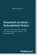 Einsamkeit verstehen - Verbundenheit fördern