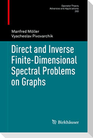 Direct and Inverse Finite-Dimensional Spectral Problems on Graphs