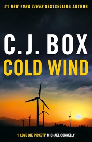 Box, C. J.. Cold Wind - A gripping Joe Pickett Western thriller, now a hit TV series.. Bloomsbury Publishing plc, 2025.