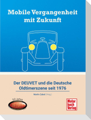 Mobile Vergangenheit mit Zukunft