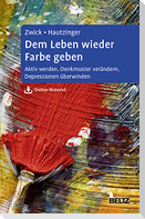 Dem Leben wieder Farbe geben