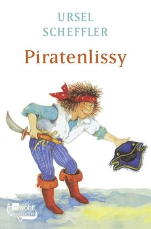 Scheffler, Ursel. Piratenlissy. rotfuchs, 2024.