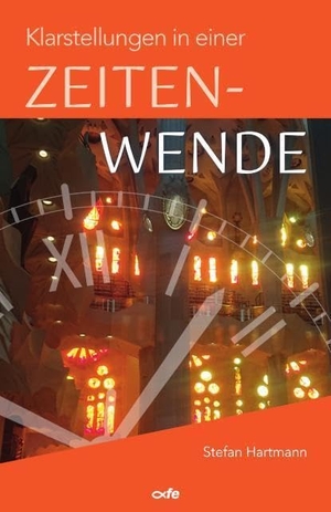 Hartmann, Stefan. Klarstellungen in einer Zeitenwende. Fe-Medienverlags GmbH, 2024.