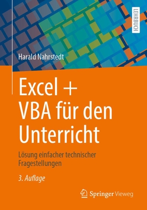 Nahrstedt, Harald. Excel + VBA für den Unterricht - Lösung einfacher technischer Fragestellungen. Springer-Verlag GmbH, 2026.