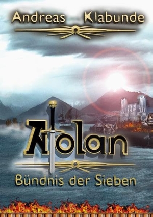 Klabunde, Andreas. Atolan - Bündnis der Sieben. Books on Demand, 2020.
