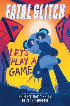 Kelly, Erin Entrada / Eliot Schrefer. Fatal Glitch: Let's Play a Game. Sourcebooks, 2026.