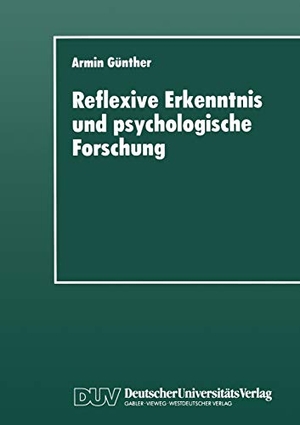 Reflexive Erkenntnis und psychologische Forschung. Deutscher Universitätsverlag, 1996.