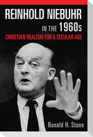 Reinhold Niebuhr in the 1960s
