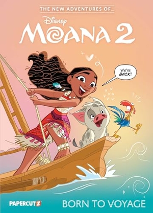 Leong, Sloane. The New Adventures of Disney Moana 2 Vol. 1 - Born to Voyage. Papercutz, 2025.
