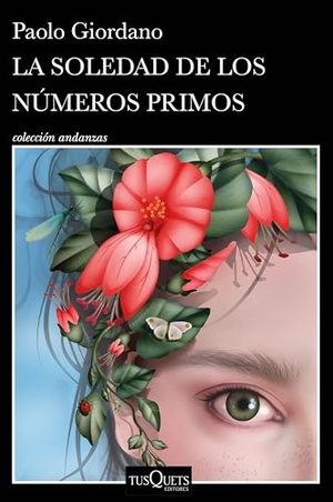Giordano, Paolo. La Soledad de Los Números Primos / The Solitude of Prime Numbers. Planeta Publishing Corp, 2024.