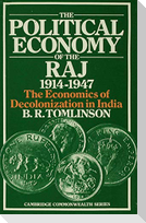 The Political Economy of the Raj 1914¿1947