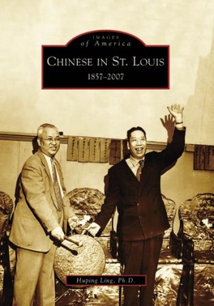 Ling. Chinese in St. Louis - 1857-2007. Arcadia Publishing (SC), 2007.
