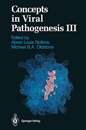 Oldstone, Michael B. A. / Abner L. Notkins (Hrsg.). Concepts in Viral Pathogenesis III. Springer New York, 2011.