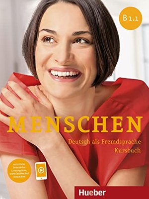Braun-Podeschwa, Julia / Habersack, Charlotte et al. Menschen B1/1 Kursbuch - Deutsch als Fremdsprache. Hueber Verlag GmbH, 2020.