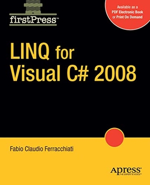 Ferracchiati, Fabio Claudio. Linq for Visual C# 2008. Apress, 2008.