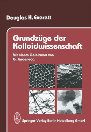 Everett, Douglas H.. Grundzüge der Kolloidwissenschaft. Steinkopff, 1992.