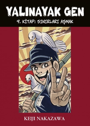 Nakazawa, Keiji. Yalinayak Gen. Desen Yayinlari, 2021.