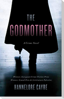 The Godmother: A Crime Novel