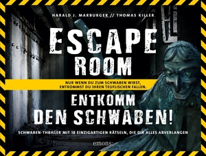 Marburger, Harald J.. Entkomm den Schwaben! - Ein Escape-Room-Buch. Emons Verlag, 2020.