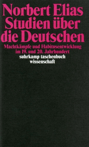 Elias, Norbert. Studien über die Deutschen - Machtkämpfe und Habitusentwicklung im 19. und 20. Jahrhundert. Suhrkamp Verlag AG, 2009.