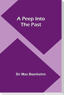 A Peep Into the Past