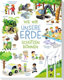 Lasst uns die Erde retten! - So schützen wir die Umwelt
