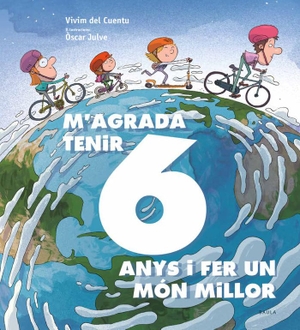 Julve, Óscar / Vivim Del Cuentu. M'agrada tenir 6 anys i fer un món millor. Edicions Baula, 2020.