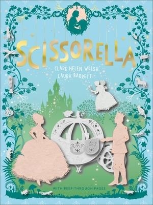 Welsh, Clare Helen. Scissorella - The Paper Princess. Walker Books - IWUK, 2022.