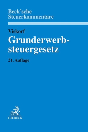 Kugelmüller-Pugh, Anette / Loose, Matthias et al. Grunderwerbsteuergesetz. C.H. Beck, 2024.