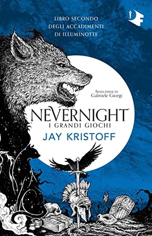 Kristoff, Jay. I grandi giochi. Nevernight (Libro secondo degli accadimenti di Illuminotte). Mondadori, 2023.