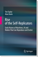 Rise of the Self-Replicators