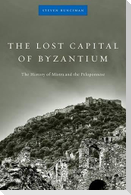 The Lost Capital of Byzantium