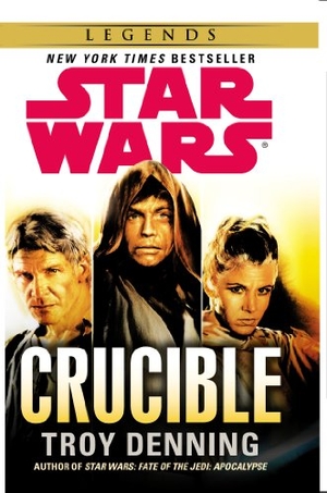 Denning, Troy. Star Wars - Crucible. Arrow, 2014.