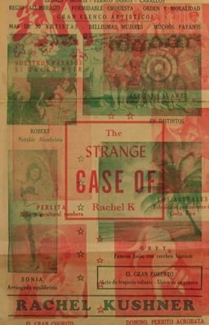 Kushner, Rachel. The Strange Case of Rachel K. New Directions Publishing Corporation, 2016.