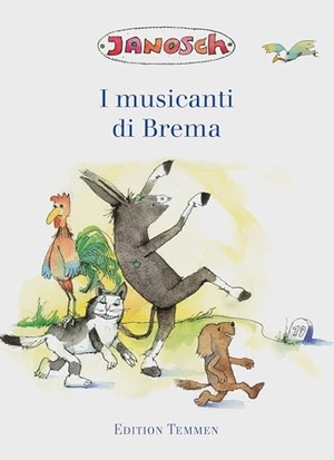Janosch. Die Bremer Stadtmusikanten. Sonderausgabe italienisch. Edition Temmen, 2017.