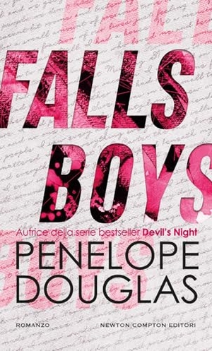 Douglas, Penelope. Falls boys. Newton Compton Editori, 2025.