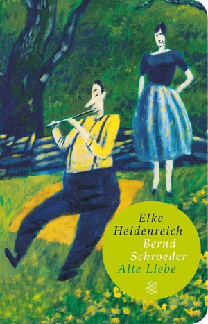 Heidenreich, Elke / Bernd Schroeder. Alte Liebe. FISCHER Taschenbuch, 2012.