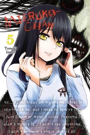 Izumi, Tomoki. Mieruko-Chan, Vol. 5 - Volume 5. Yen Press, 2022.