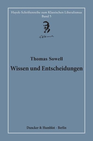 Sowell, Thomas. Wissen und Entscheidungen. - Band 5. Duncker & Humblot GmbH, 2021.