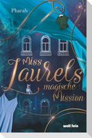 Miss Laurels magische Mission