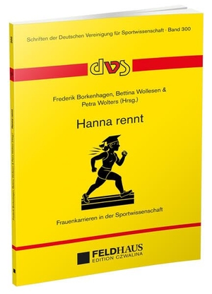 Borkenhagen, Frederik / Bettina Wollesen et al (Hrsg.). Hanna rennt - Frauenkarrieren in der Sportwissenschaft. Feldhaus Verlag GmbH + Co, 2025.