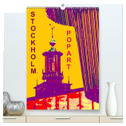 STOCKHOLM POP-ART (hochwertiger Premium Wandkalender 2025 DIN A2 hoch), Kunstdruck in Hochglanz