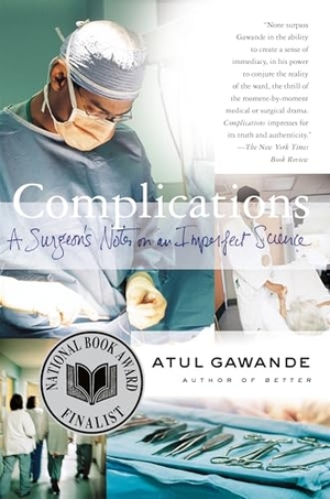 Gawande, Atul. Complications. Metropolitan, 2003.