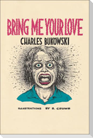 Bring Me Your Love