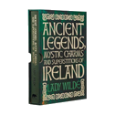 Ancient Legends, Mystic Charms and Superstitions of Ireland